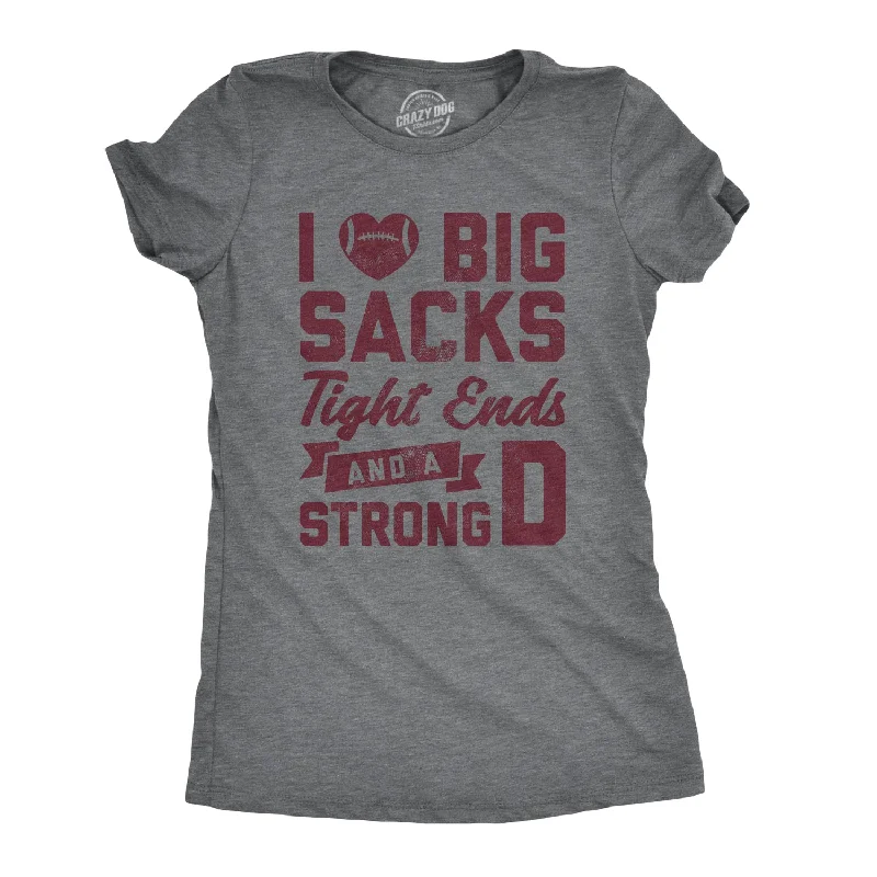 I Love Big Sacks Women's T Shirt