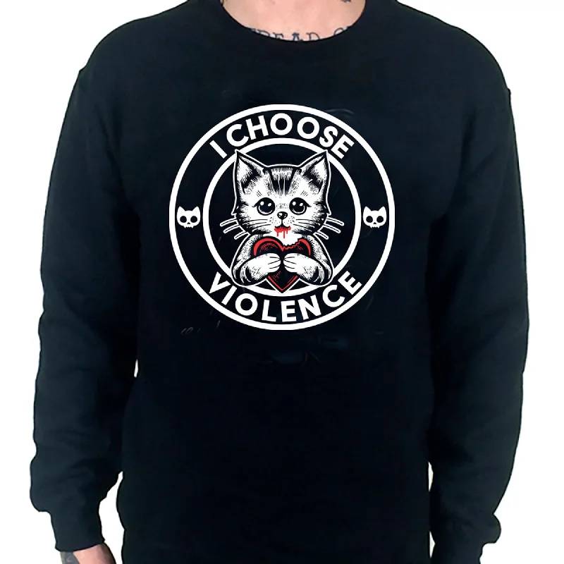 I Choose Violence Sweatshirt